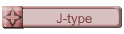 J-type